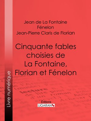 cover image of Cinquante fables choisies de La Fontaine, Florian et Fénelon